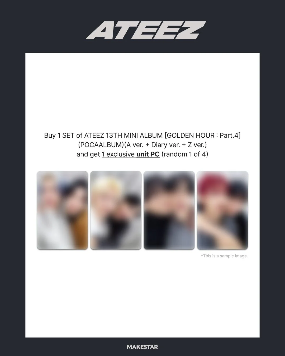 ATEEZ - 13TH MINI ALBUM [GOLDEN HOUR : PART.4] (POCAALBUM VER.) + MAKESTAR LUCKY DRAW EVENT PHOTOCARD - Image 3